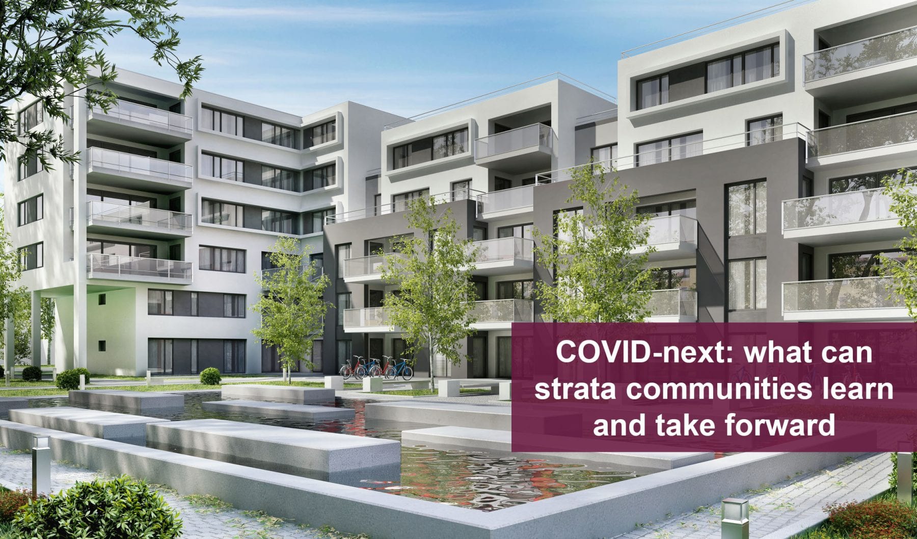 COVID-next: what can strata communities learn and take forward